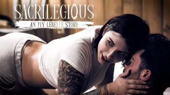 ◤Pure Taboo◢ Sacrilegious: An Ivy Lebelle Story ►Ivy Lebelle, Dick Chibbles, Vera King 
