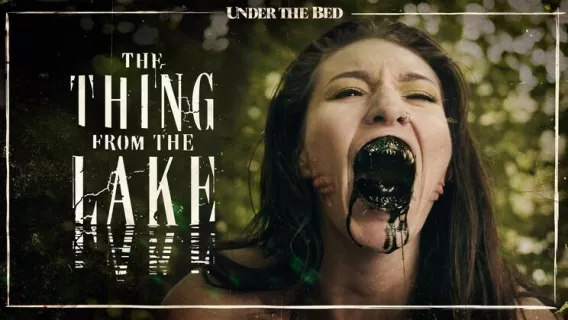 ◤Pure Taboo◢ The Thing From The Lake ►Bree Daniels, Lucas Frost, Bella Rolland 