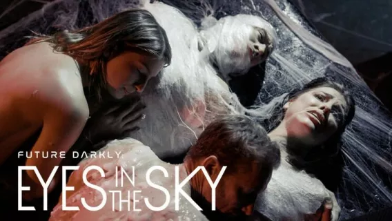◤Pure Taboo◢ Future Darkly: Eyes In The Sky ►Kristen Scott, Adriana Chechik, Seth Gamble 