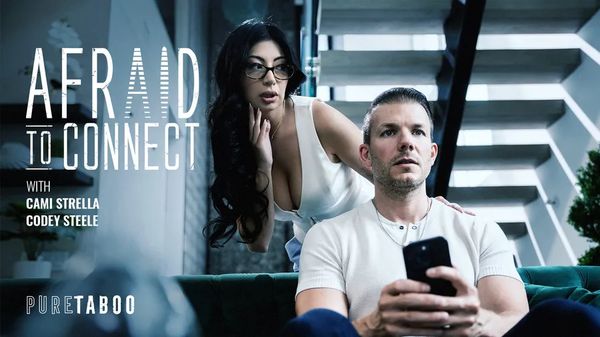 [PureTaboo] Cami Strella - AfrAId To Connect